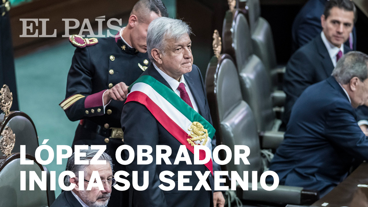 López Obrador: “No tengo derecho a fallar al pueblo de México” | Internacional | EL PAÍS