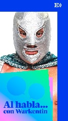 Al habla... con Warkentin’ : El Hijo del Santo