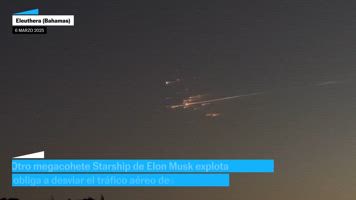 El gigantesco megacohete de Elon Musk ha vuelto a explotar