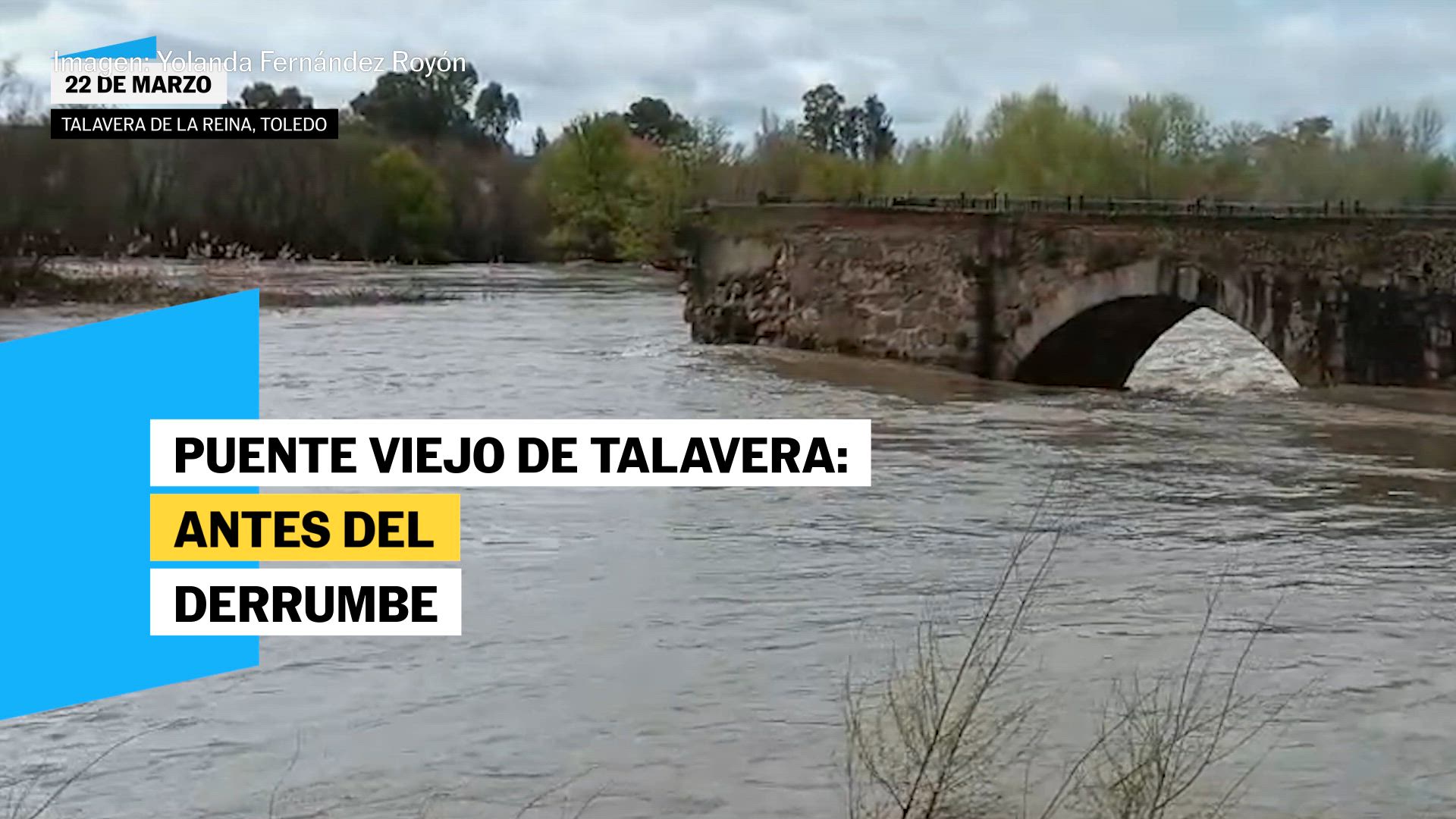 Antes, durante y el día después: tres momentos del derrumbe del puente viejo de Talavera de la Reina por la crecida del río Tajo