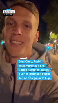 Jugadores del Barça fueron en Bicing a ver al lesionado Ferran Torres tras ganar la Liga