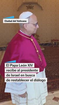 El Papa Leon León XIV recibe al presidente Isaac Herzog en un intento de acercamiento tras tensas relaciones por la ofensiva en Gaza