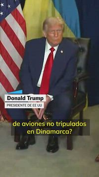Donald Trump sobre drones en Dinamarca