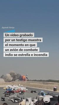 El momento en el que un avión de combate indio se estrella en Dubai