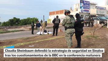 Sheinbaum defiende estrategia de seguridad en Sinaloa