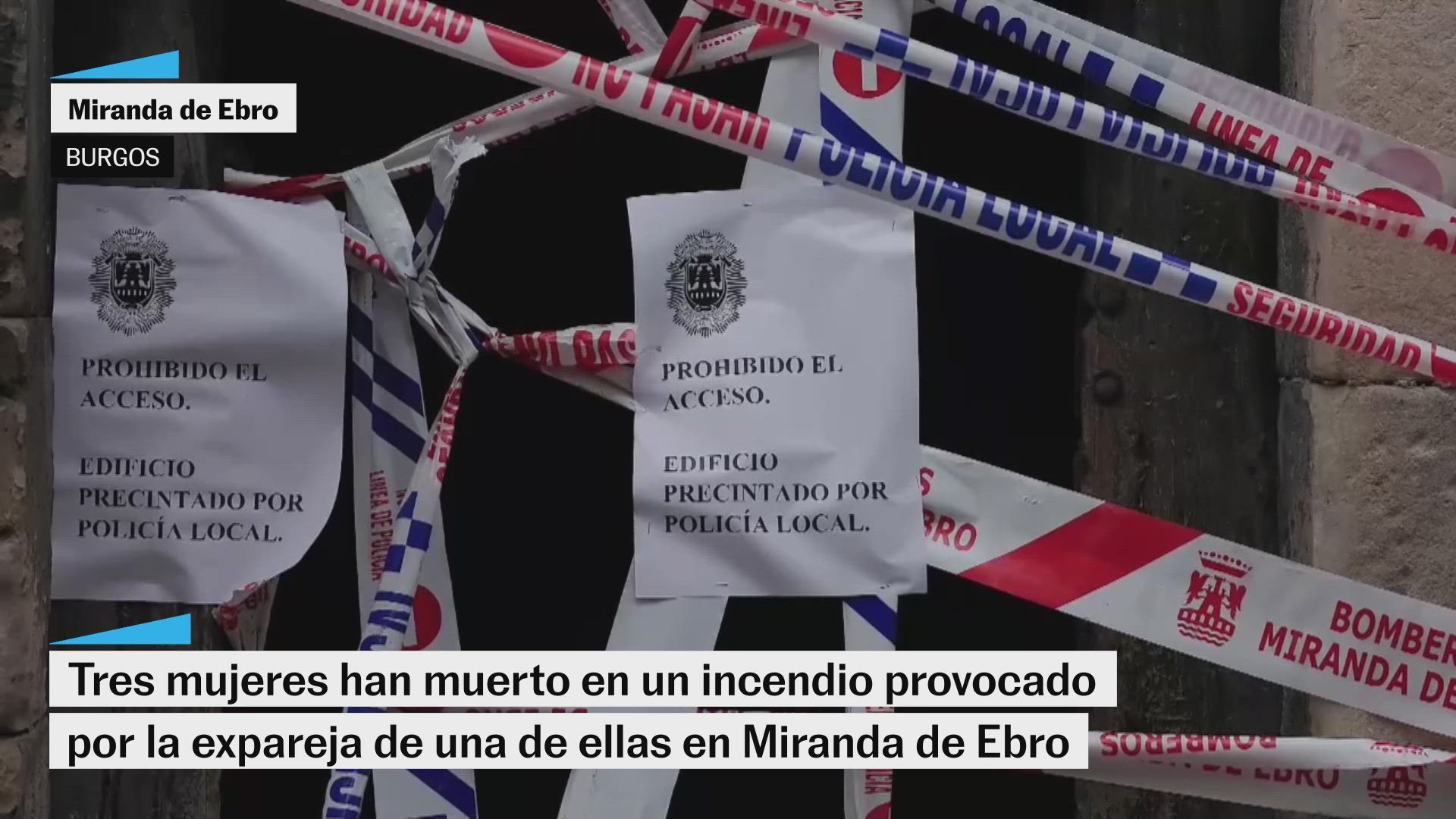 Tres personas han muerto y otras cuatro han resultado heridas en un incendio provocado en Miranda de Ebro